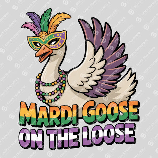 Apparel featuring a Mardi Goose On The Loose-themed DTF transfer.