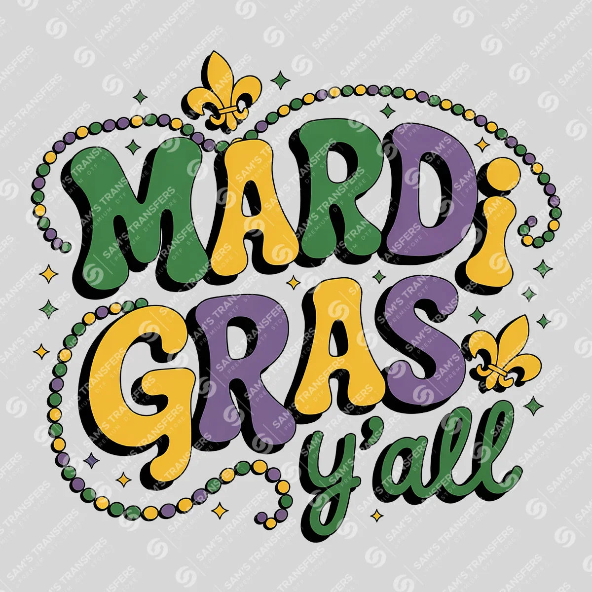 Apparel featuring a Mardi Gras Y'all Retro-themed DTF transfer.
