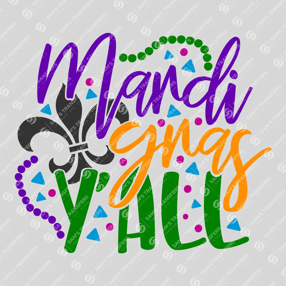 Apparel featuring a Mardi Gras Y'all-themed DTF transfer.