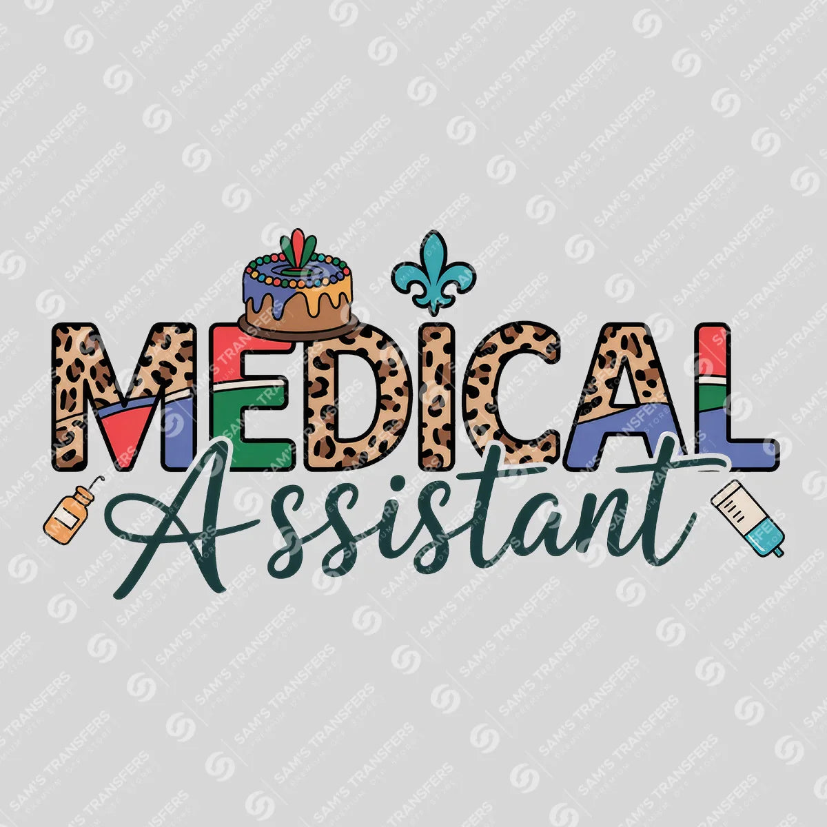 Apparel featuring a Medical Assistant-themed DTF transfer.