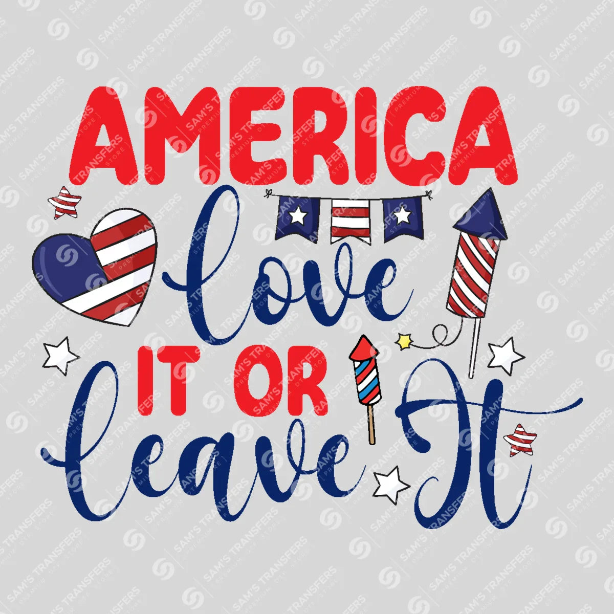 Apparel featuring a America Love It or Leave It-themed DTF transfer.