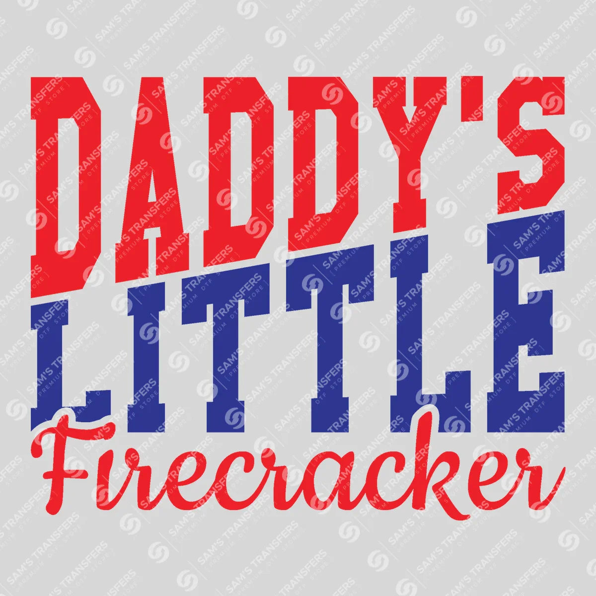 Apparel featuring a Daddy's Little Firecracker Varsity-themed DTF transfer.