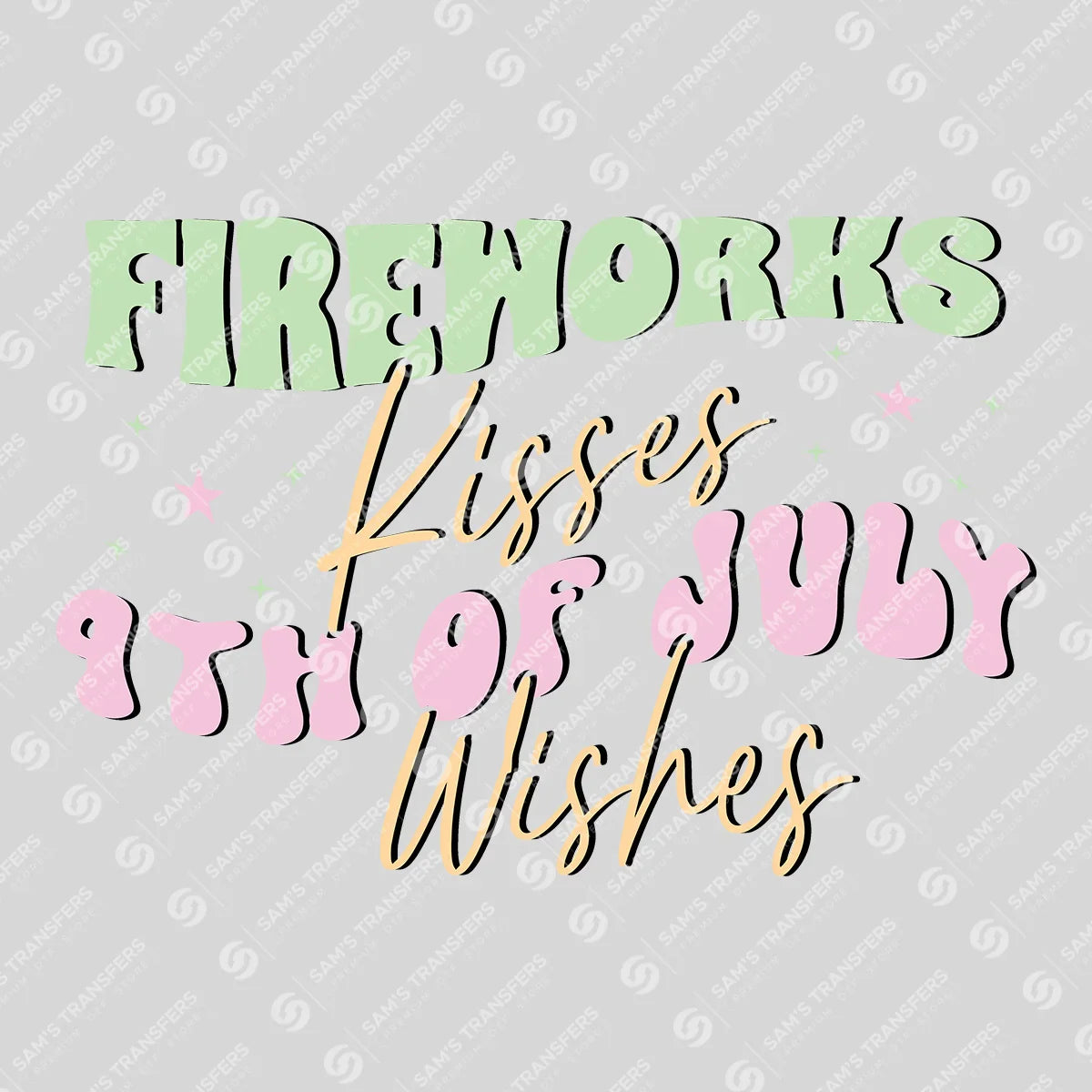 Apparel featuring a Fireworks Kisses 4th of July Wishes-themed DTF transfer.
