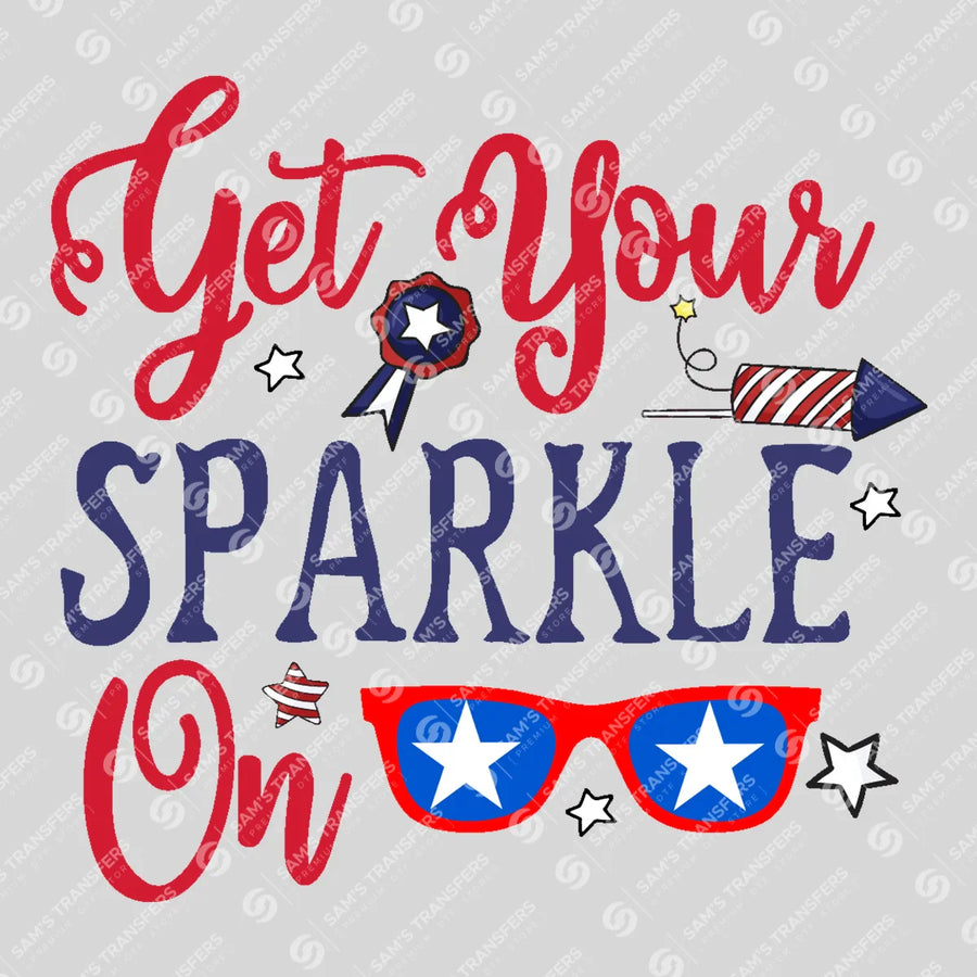 Get Your Sparkle On Ready-to-Press DTF Transfer | SAT01272