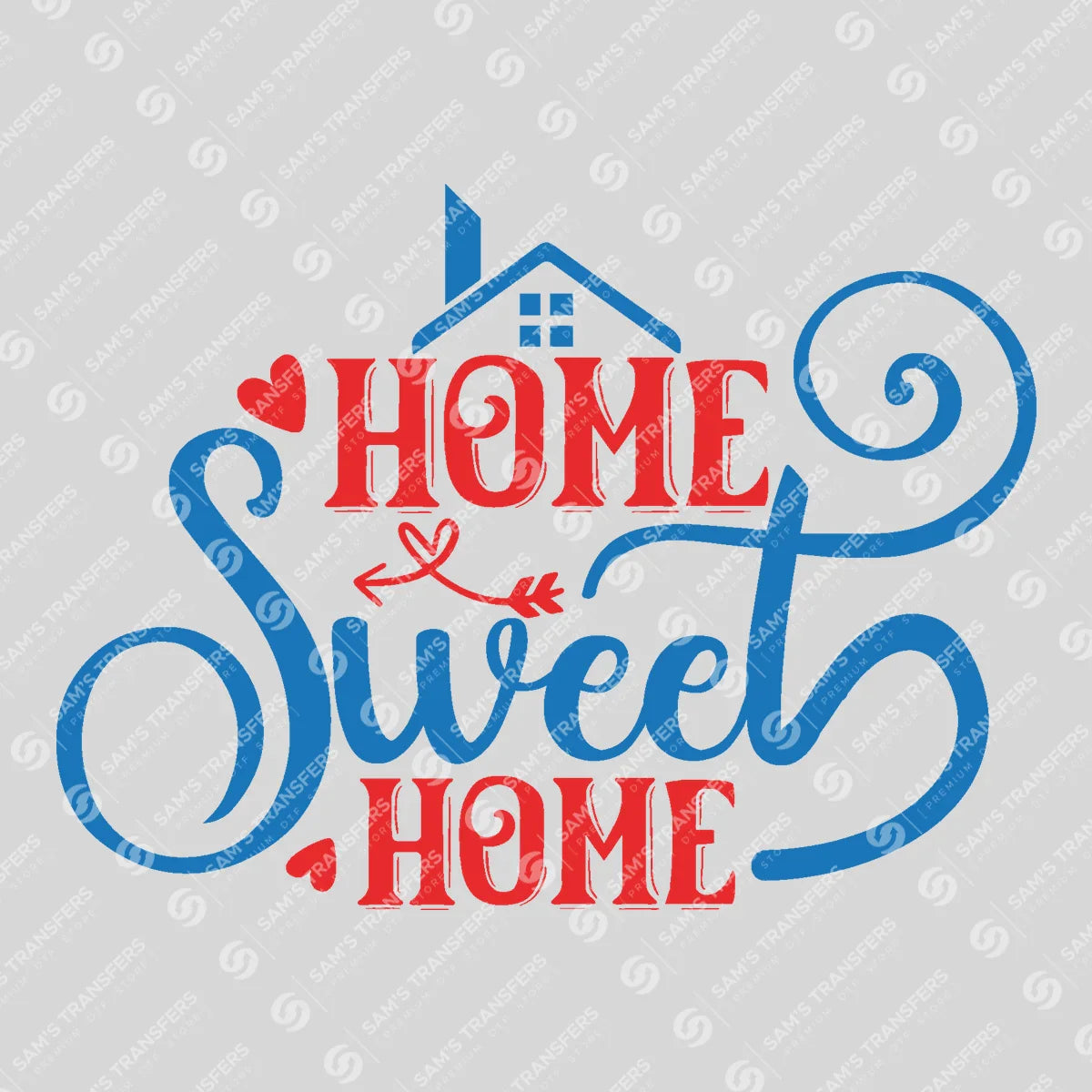 Apparel featuring a Home Sweet Home House-themed DTF transfer.