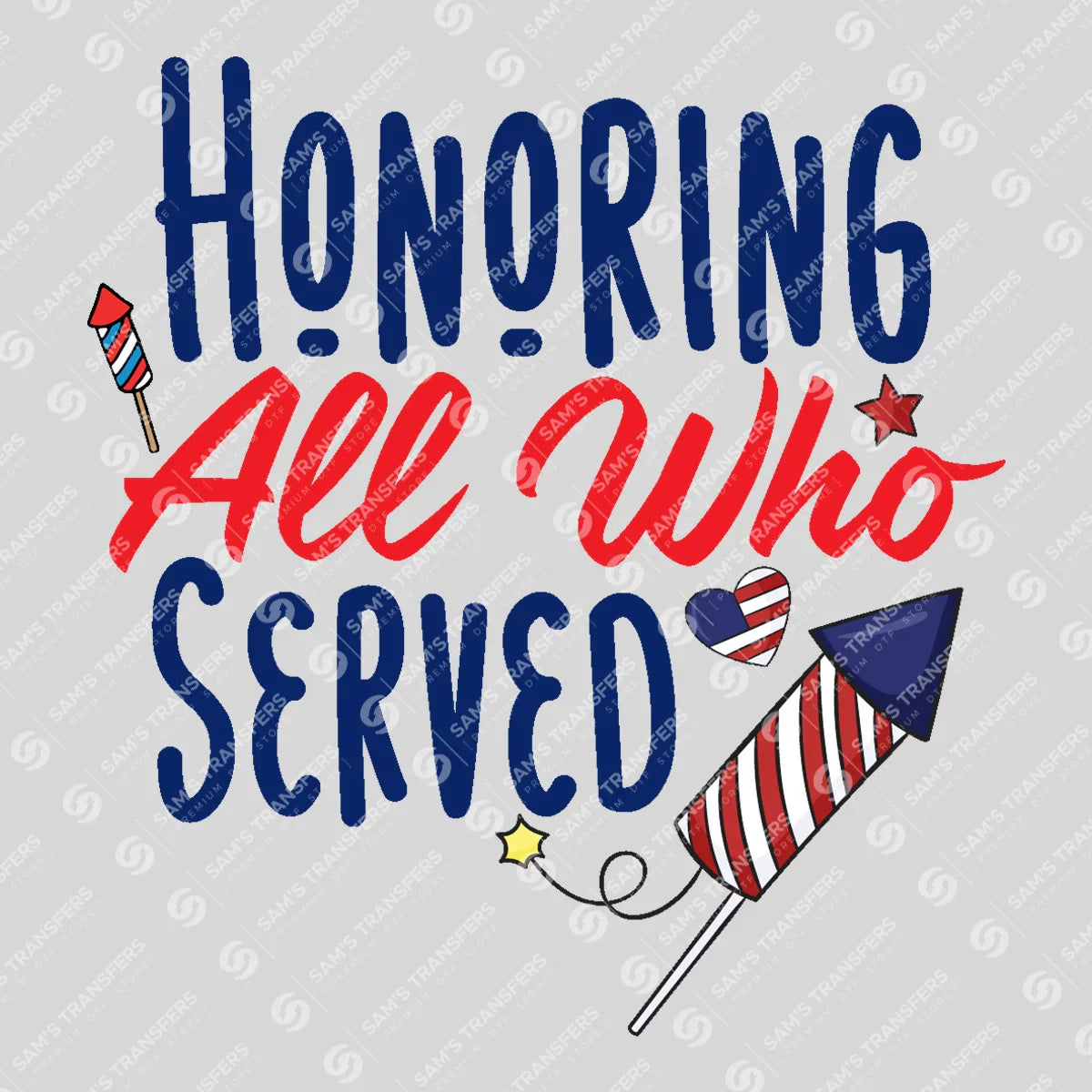 Apparel featuring a Honoring All Who Served Fireworks-themed DTF transfer.