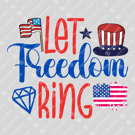 Apparel featuring a Let Freedom Ring Top Hat-themed DTF transfer.