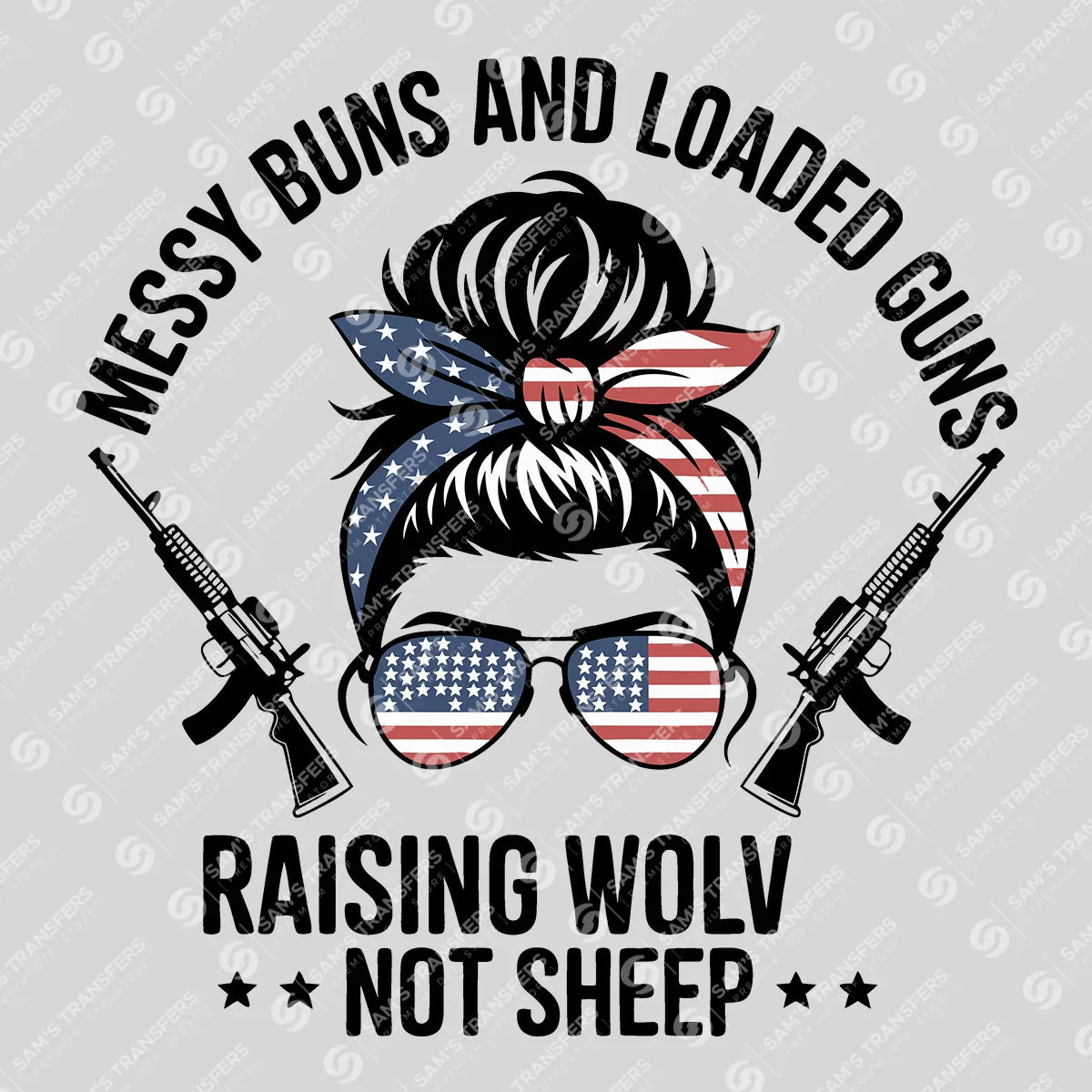 Apparel featuring a Messy Buns and Loaded Guns-themed DTF transfer.