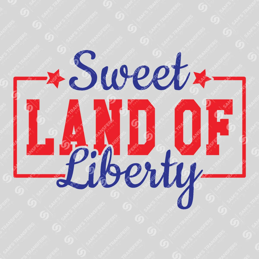 Sweet Land of Liberty Boxed Ready-to-Press DTF Transfer | SAT01379