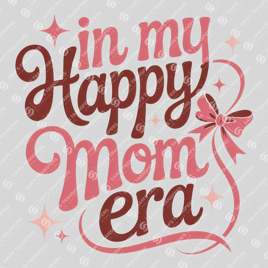 Apparel featuring a In My Happy Mom Era-themed DTF transfer.