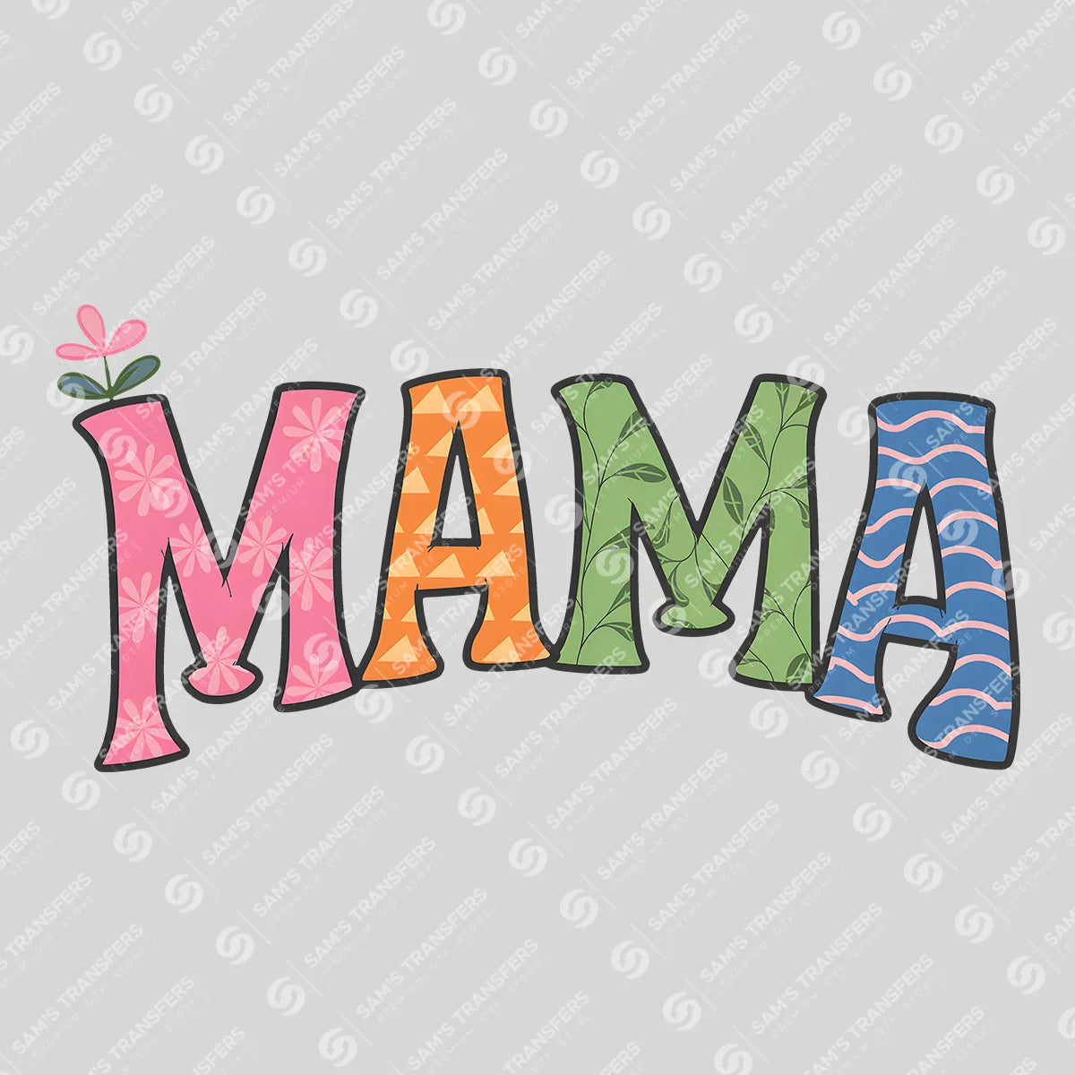 Apparel featuring a Mama Floral Letters-themed DTF transfer.