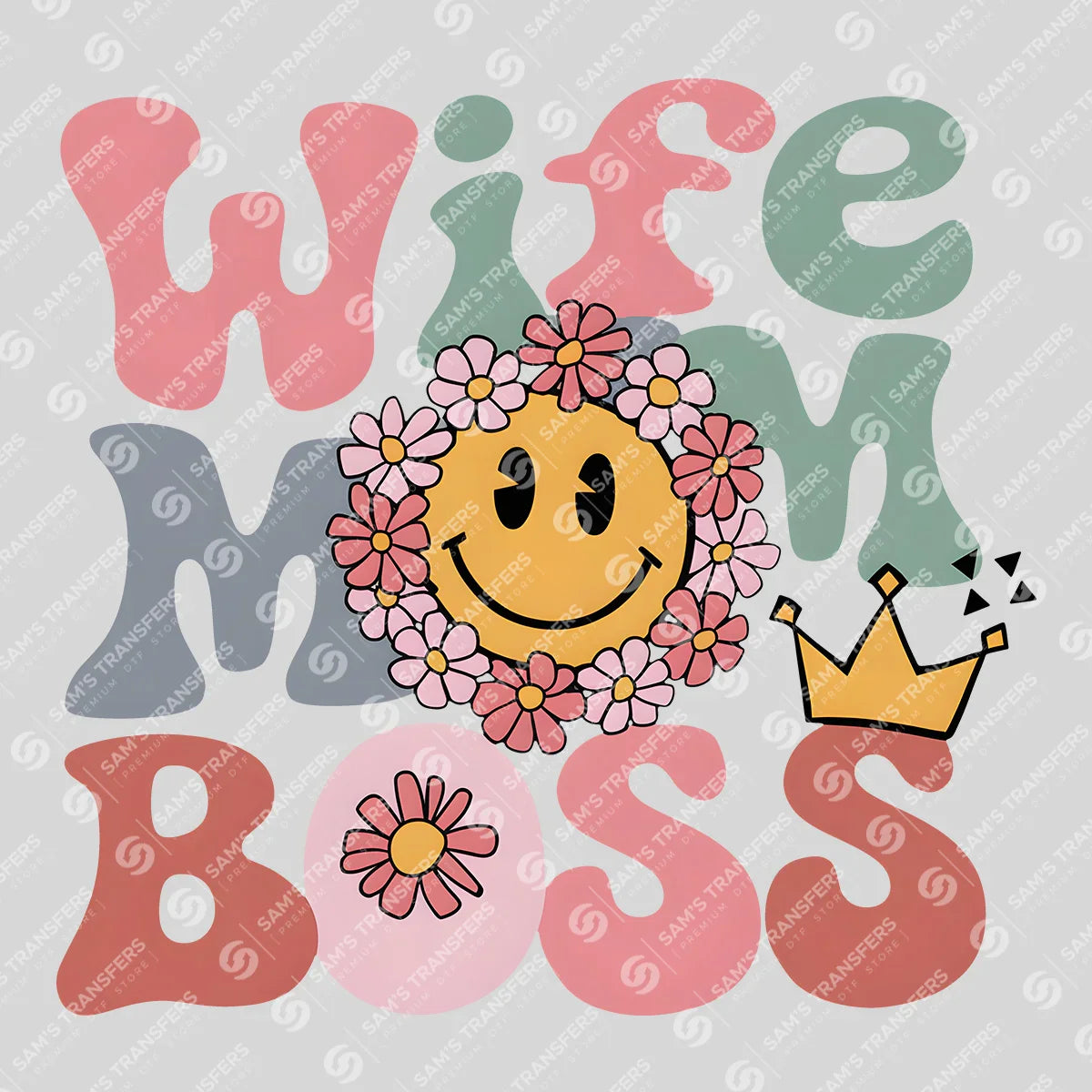 Apparel featuring a Wife Mom Boss-themed DTF transfer.