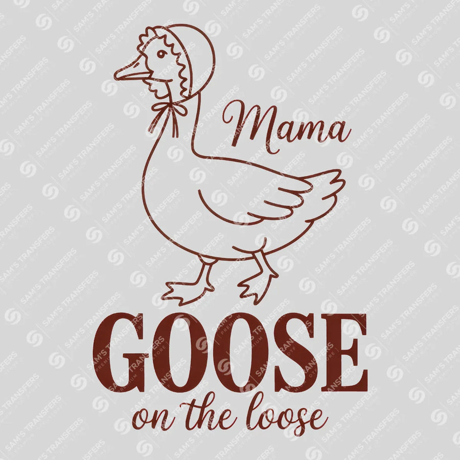 Mama Goose on the Loose Ready-to-Press DTF Transfer | SAT01442
