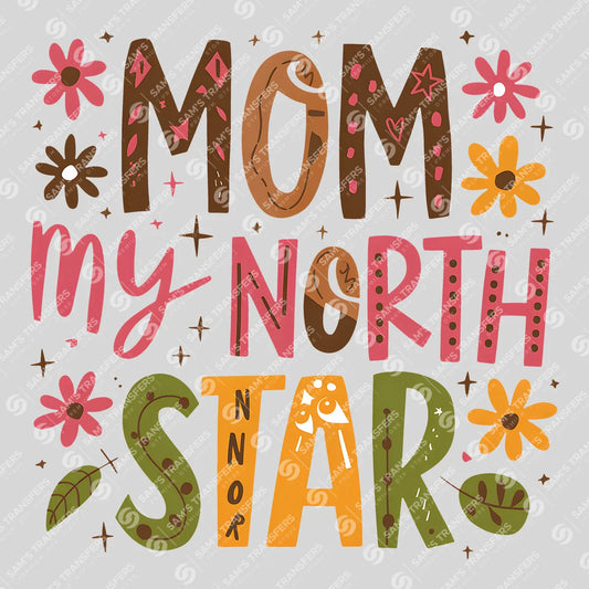 Apparel featuring a Mom My North Star-themed DTF transfer.