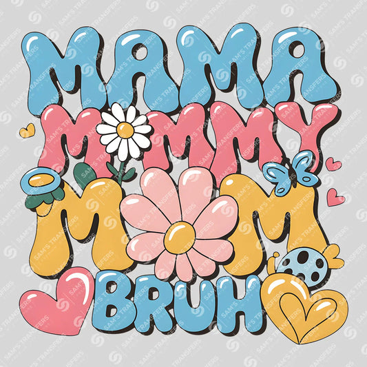 Apparel featuring a Mama Mommy Mom Bruh Daisy-themed DTF transfer.