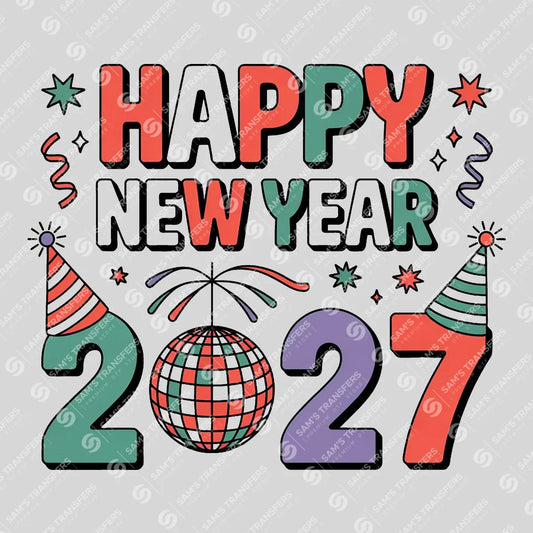 Apparel featuring a Happy New Year 2027 Retro Disco-themed DTF transfer.
