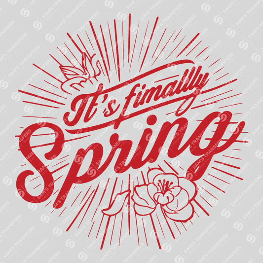 Apparel featuring a It's Finally Spring-themed DTF transfer.