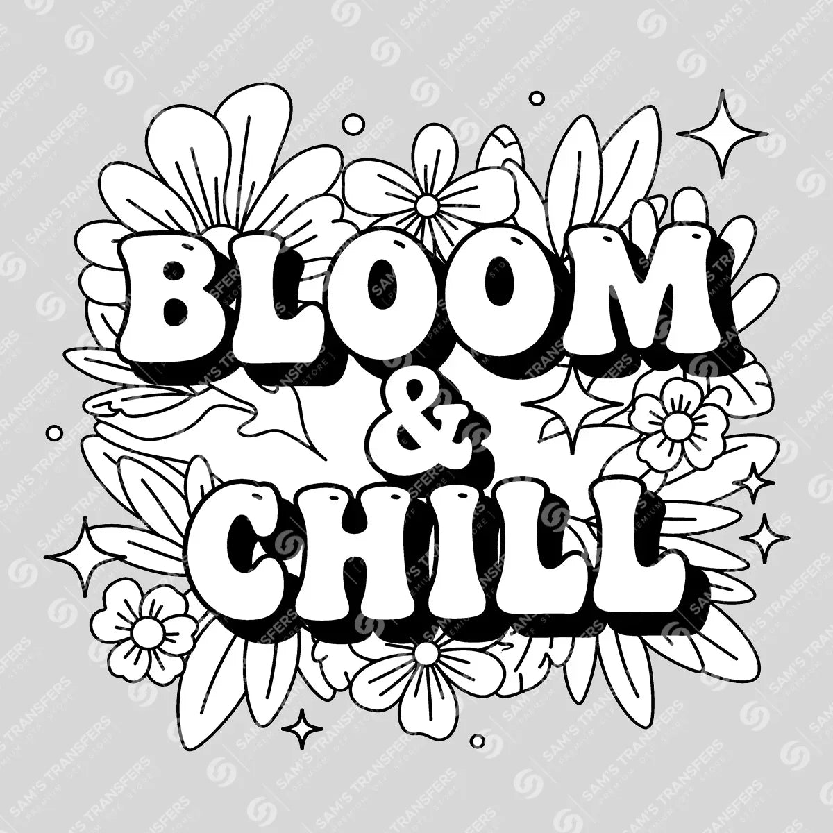 Apparel featuring a Bloom and Chill-themed DTF transfer.