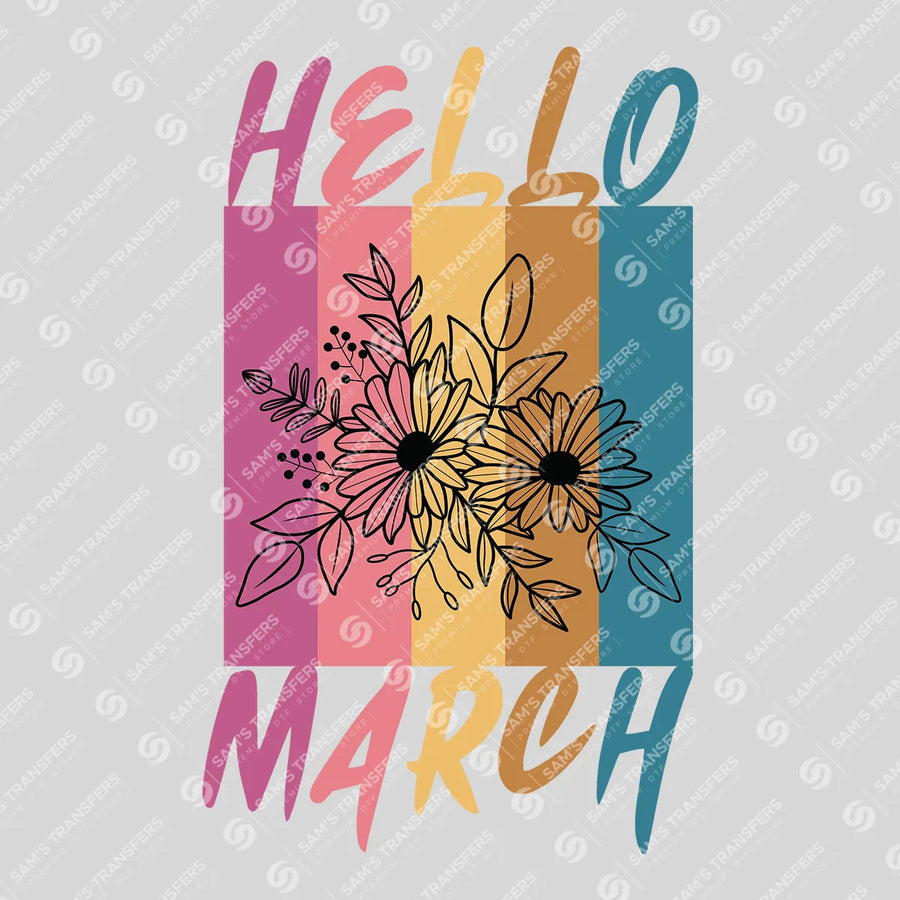 Hello March Ready-to-Press DTF Transfer | SAT01634