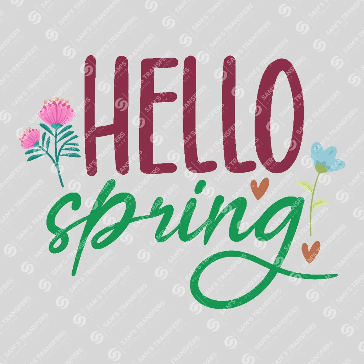Apparel featuring a Hello Spring Bloom-themed DTF transfer.