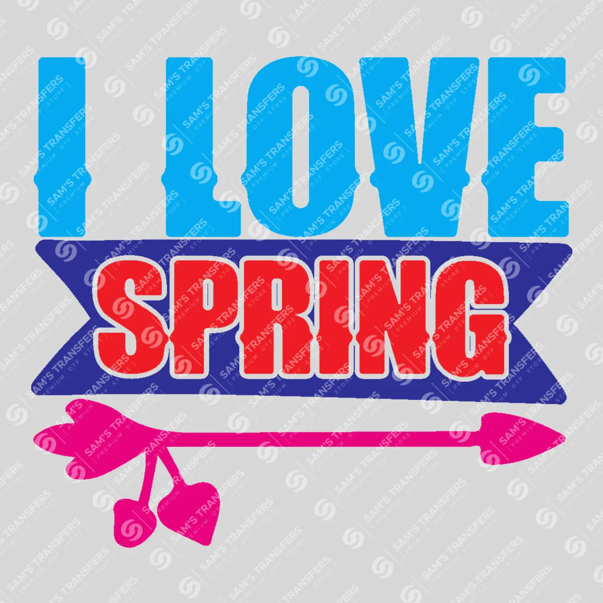 Apparel featuring a I Love Spring-themed DTF transfer.