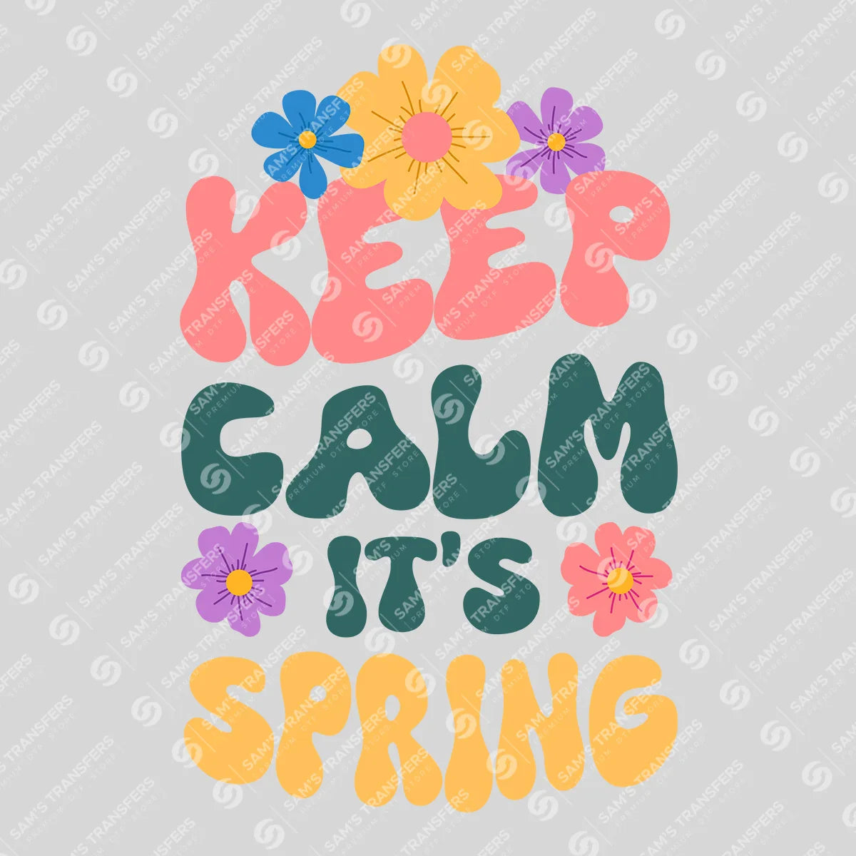 Apparel featuring a Keep Calm It's Spring-themed DTF transfer.