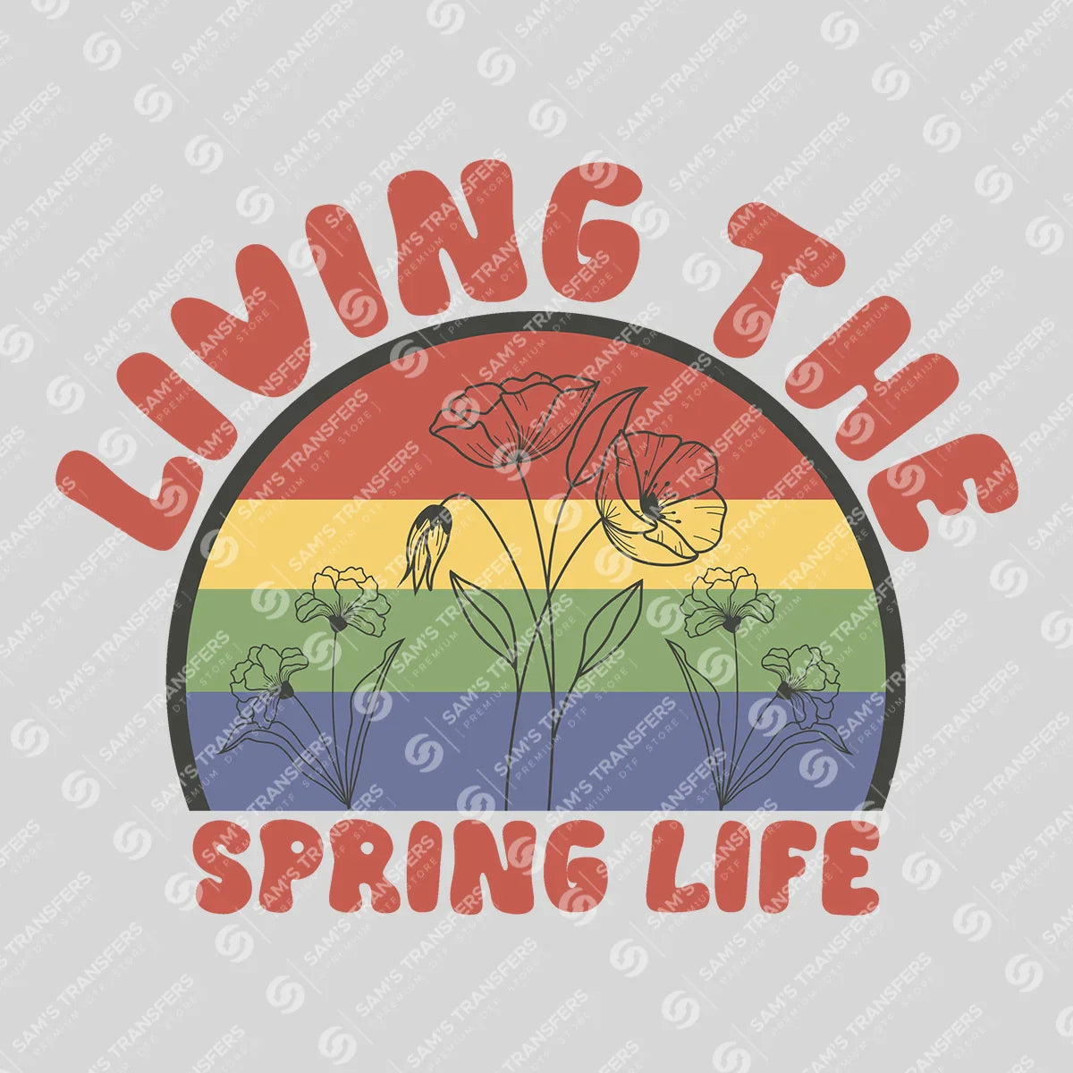 Apparel featuring a Living The Spring Life Retro-themed DTF transfer.