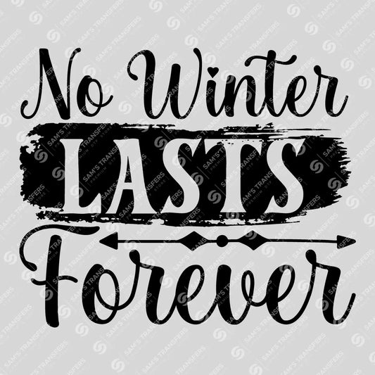 Apparel featuring a No Winter Lasts Forever-themed DTF transfer.