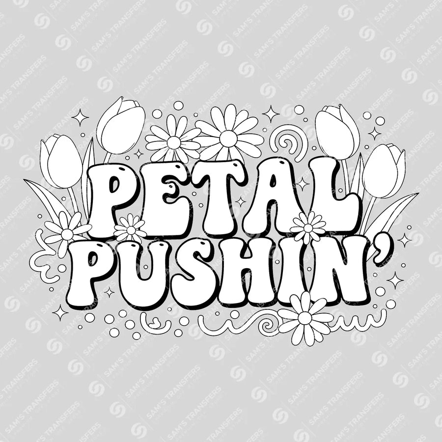 Petal Pushin Ready-to-Press DTF Transfer | SAT01698