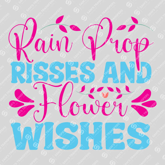 Apparel featuring a Rain Drop Kisses And Flower Wishes-themed DTF transfer.