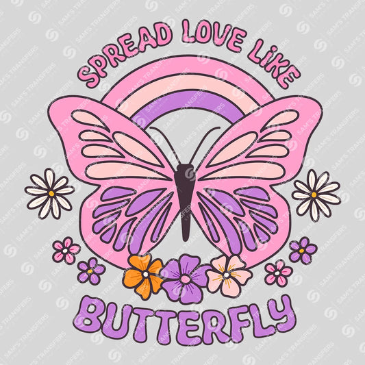 Apparel featuring a Spread Love Like Butterfly-themed DTF transfer.