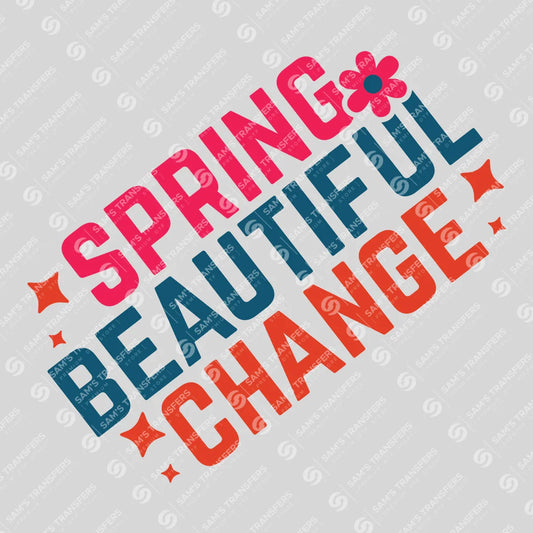 Apparel featuring a Spring Beautiful Change-themed DTF transfer.
