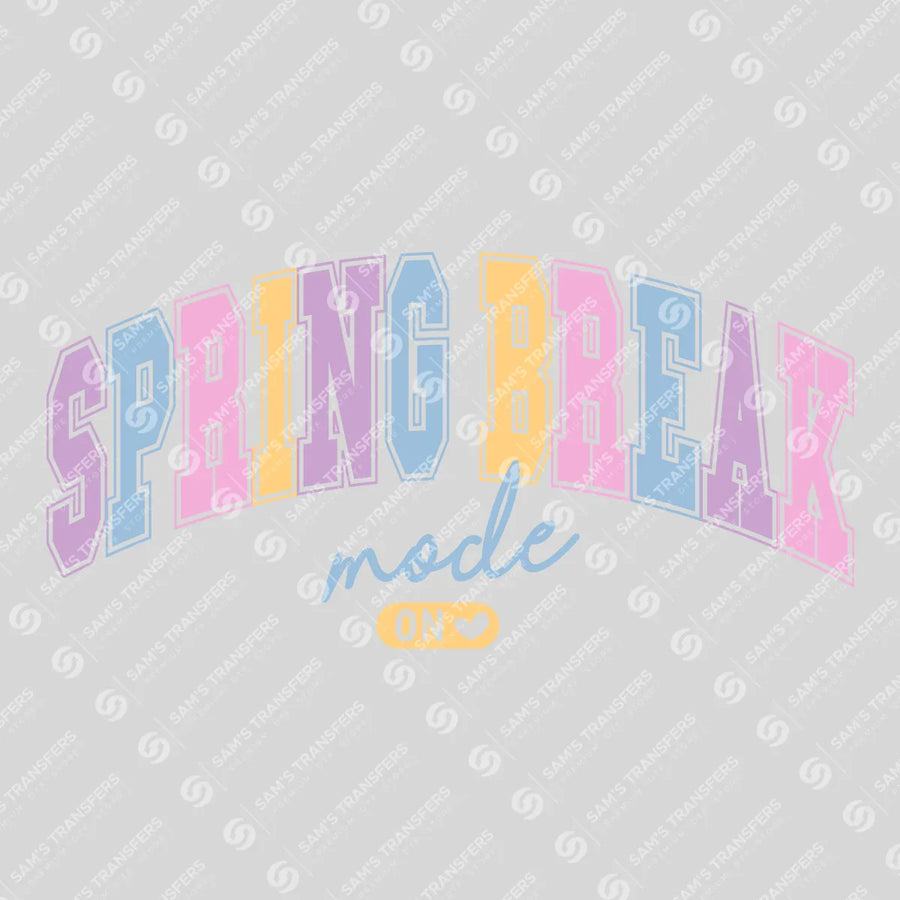 Spring Break Mode On Ready-to-Press DTF Transfer | SAT01715