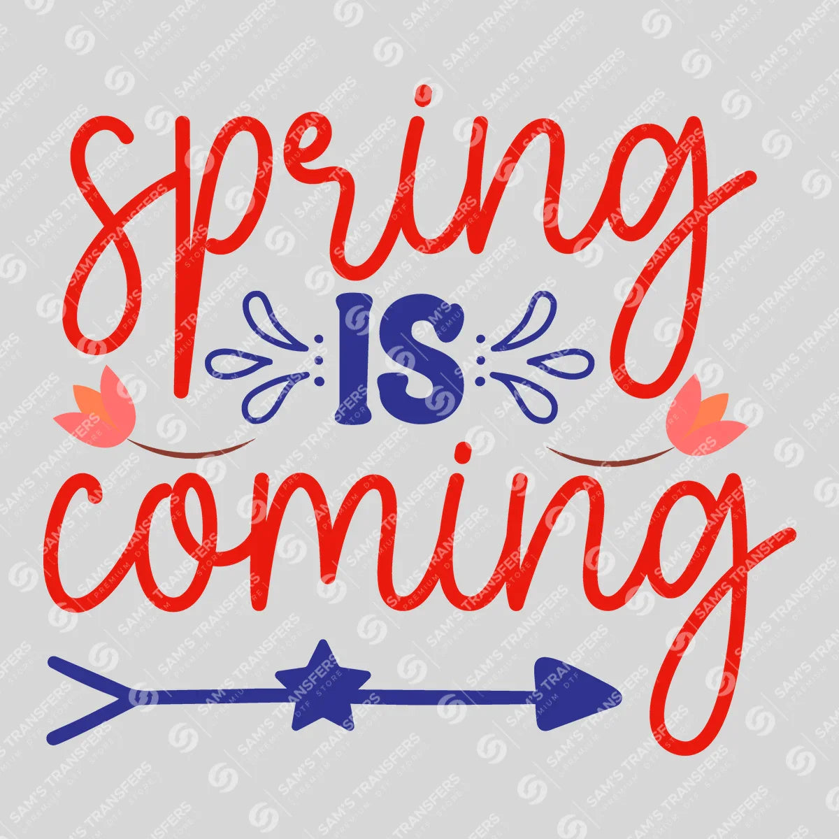 Apparel featuring a Spring Is Coming Script Arrow-themed DTF transfer.