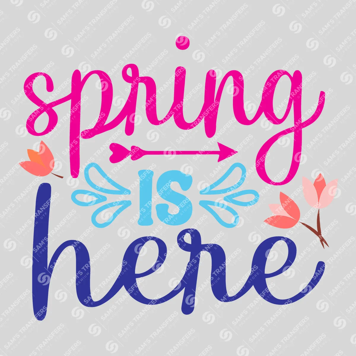 Apparel featuring a Spring Is Here Script-themed DTF transfer.