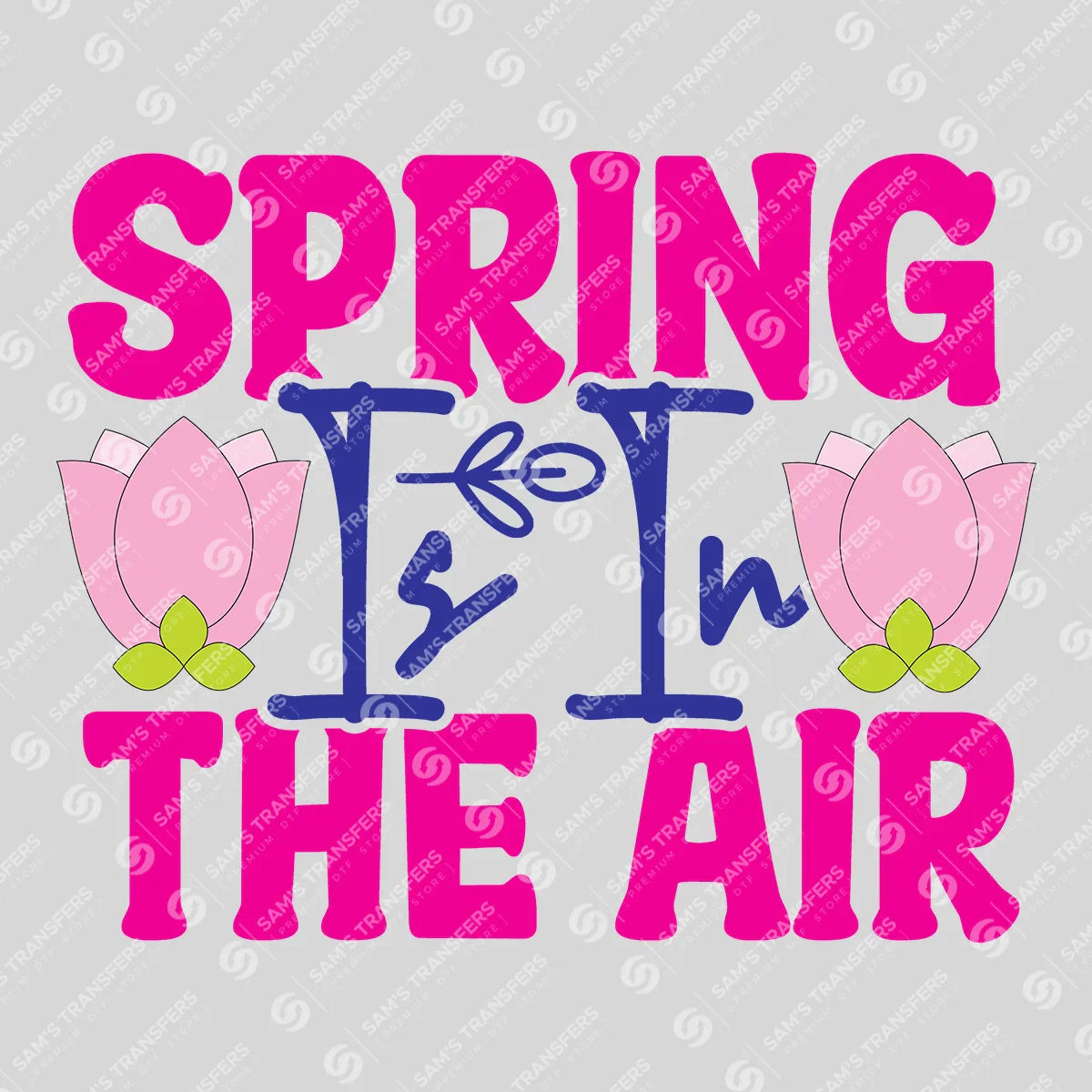 Apparel featuring a Spring Is In The Air Tulips-themed DTF transfer.