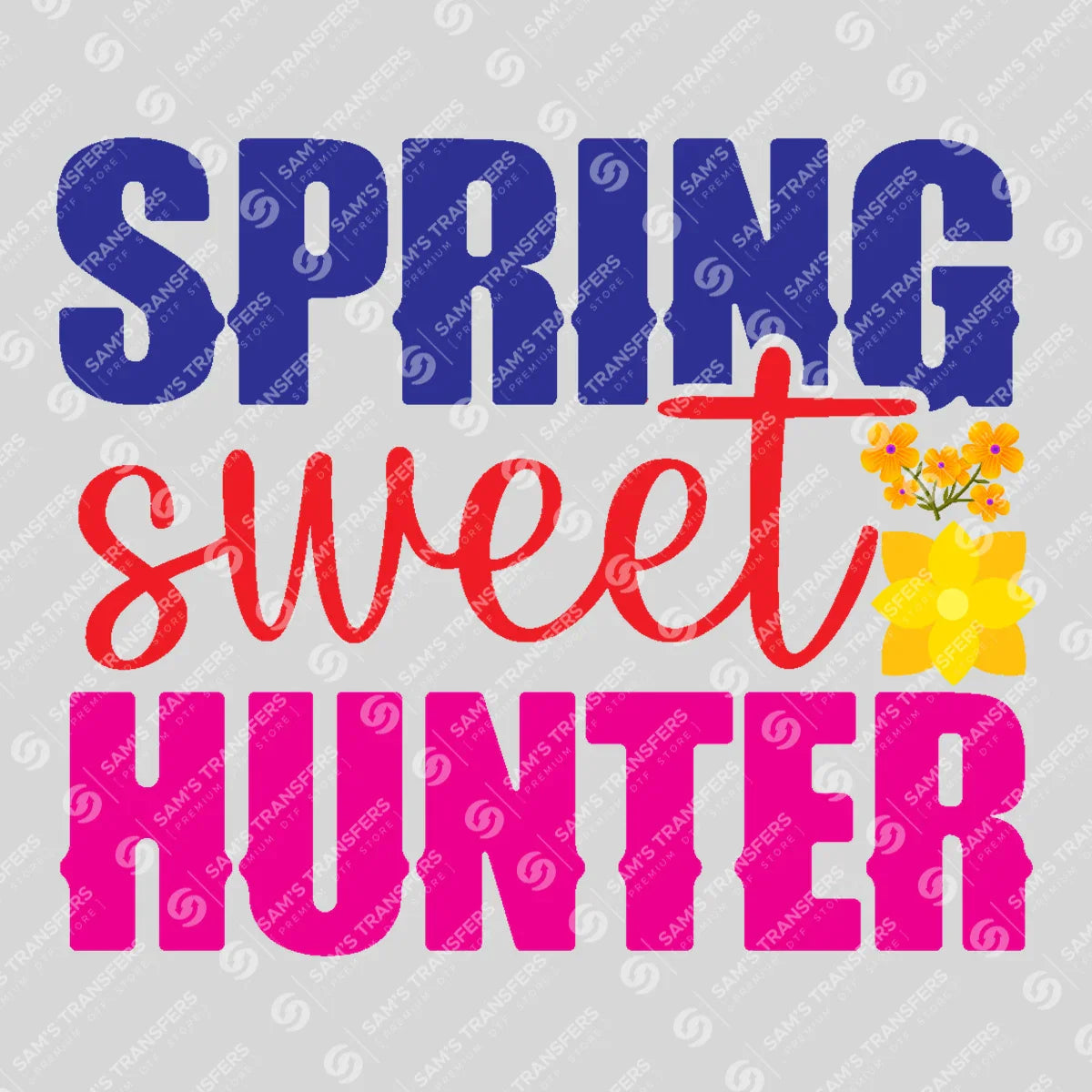 Apparel featuring a Spring Sweet Hunter-themed DTF transfer.