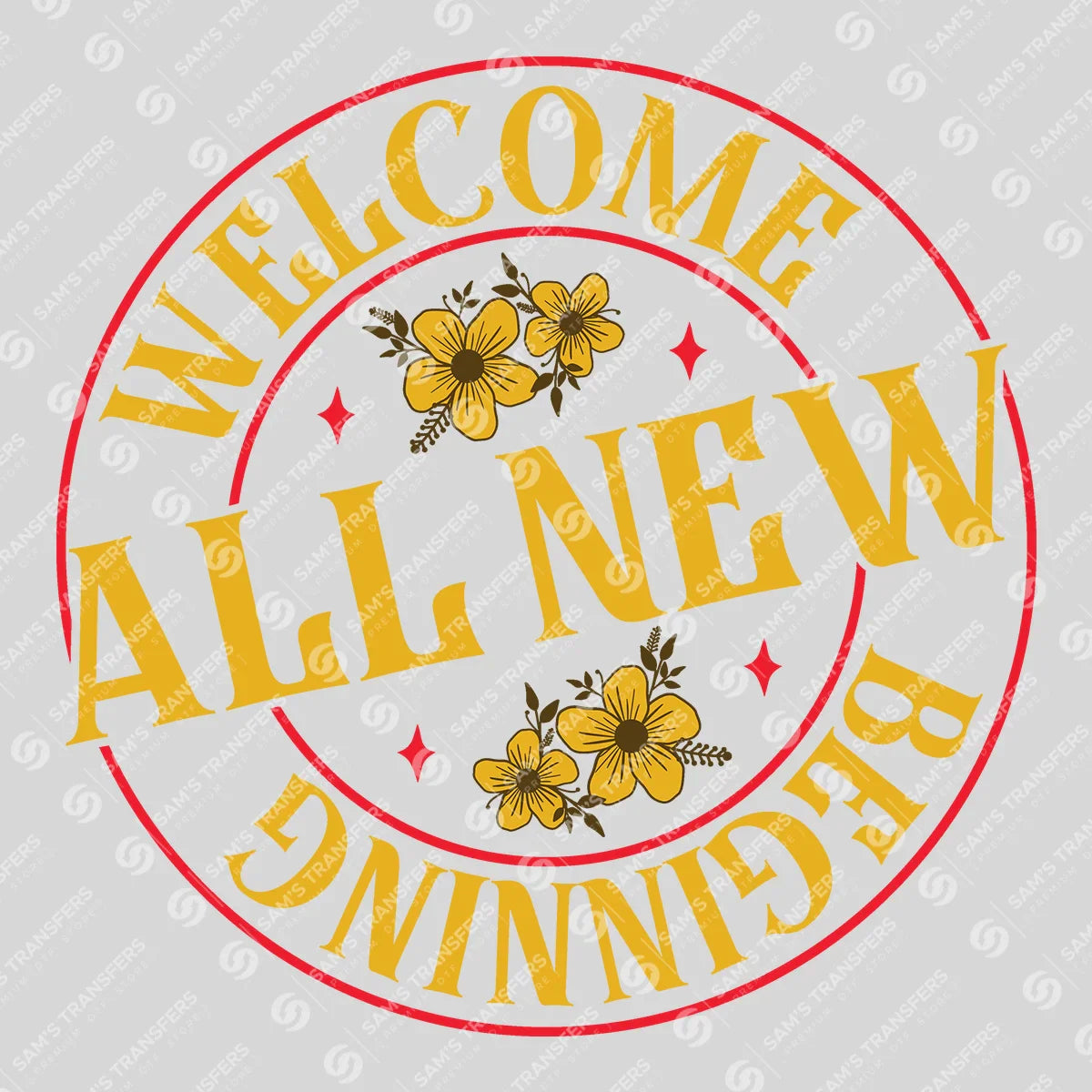Apparel featuring a Welcome All New Beginning Stamp-themed DTF transfer.