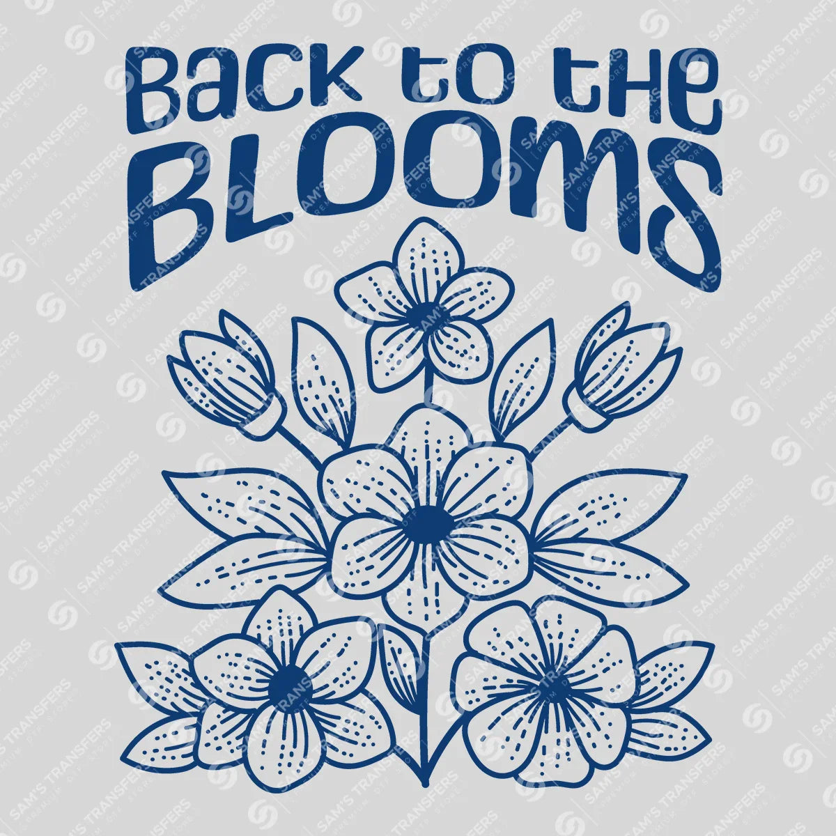 Apparel featuring a Back To The Blooms-themed DTF transfer.