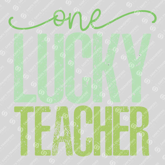 Apparel featuring a One Lucky Teacher-themed DTF transfer.