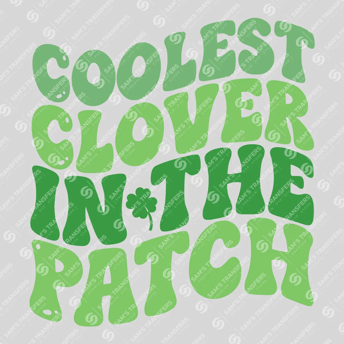 Apparel featuring a Coolest Clover In The Patch-themed DTF transfer.
