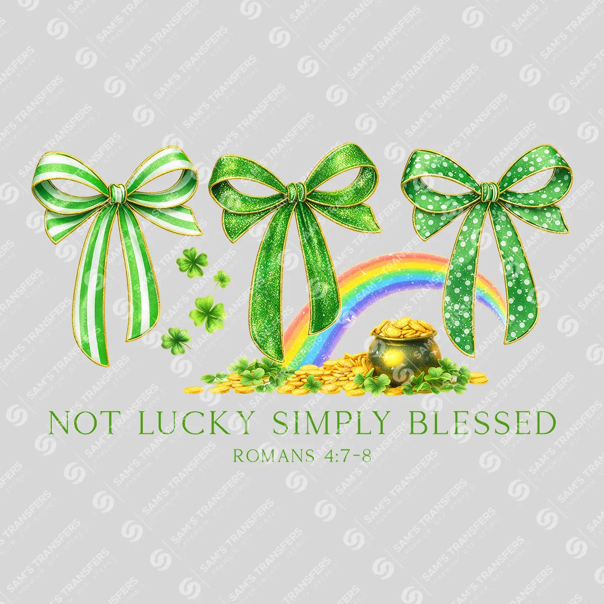 Apparel featuring a Not Lucky Simply Blessed Bows-themed DTF transfer.