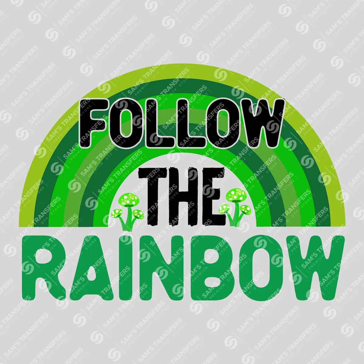 Apparel featuring a Follow The Rainbow-themed DTF transfer.