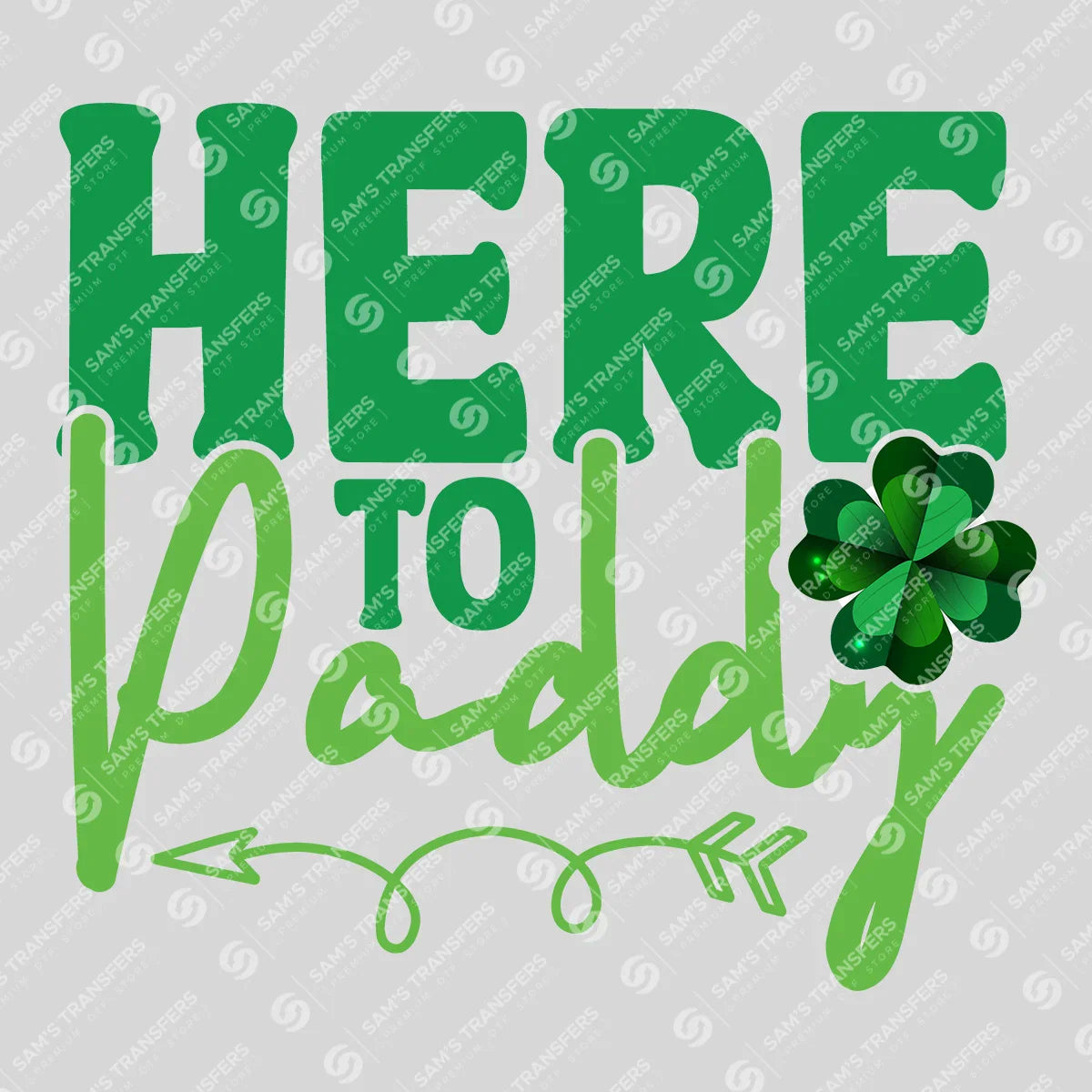 Apparel featuring a Here To Paddy-themed DTF transfer.