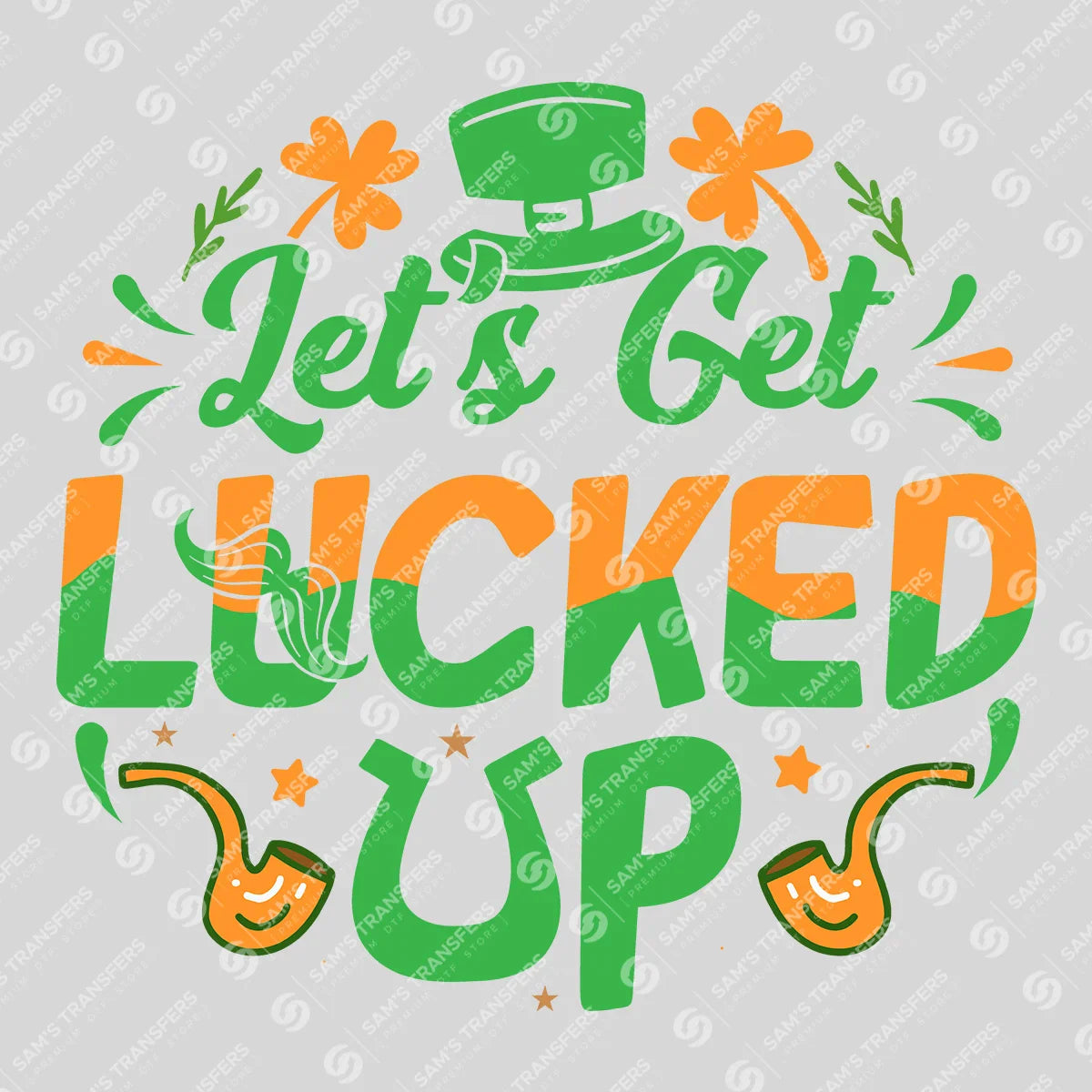 Apparel featuring a Let's Get Lucked Up Irish Flag-themed DTF transfer.