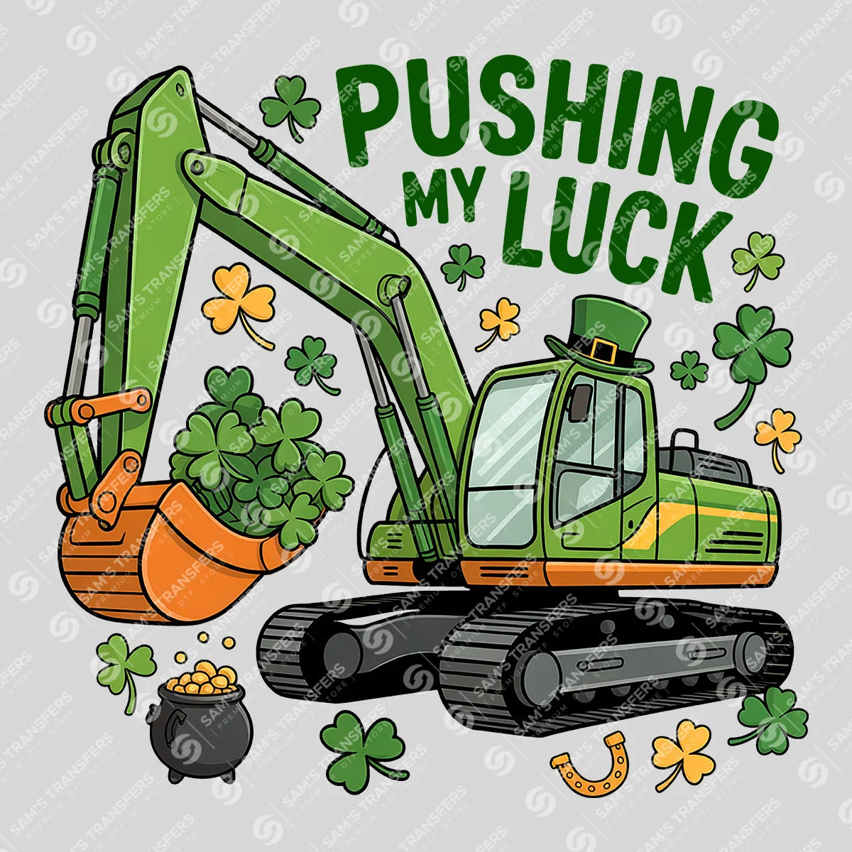Apparel featuring a Pushing My Luck Excavator-themed DTF transfer.
