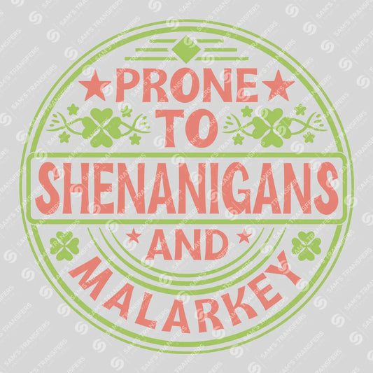 Apparel featuring a Prone To Shenanigans And Malarkey Vintage-themed DTF transfer.