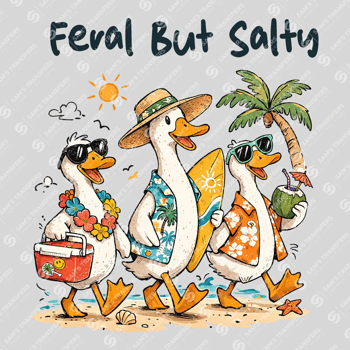 Apparel featuring a Feral But Salty Beach Geese-themed DTF transfer.