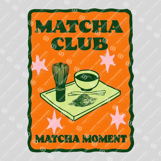 Apparel featuring a Matcha Club Matcha Moment-themed DTF transfer.