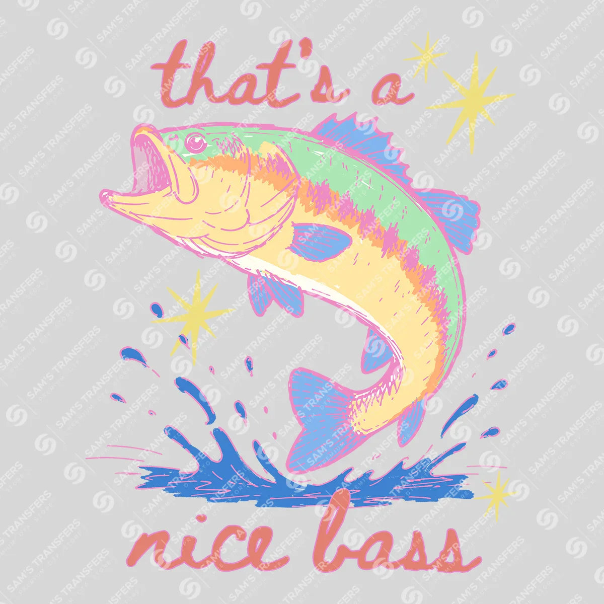 Apparel featuring a Thats A Nice Bass Pastel-themed DTF transfer.